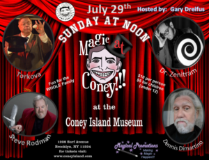 MAGIC AT CONEY!!! Announces Guests for The Sunday Matinee - 7/29 