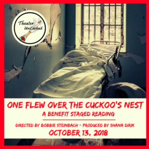 Theater UnCorked Announces Staged Reading Of ONE FLEW OVER THE CUCKOO'S NEST 