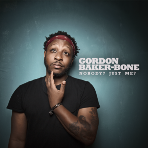 Gordon Baker-Bone Releases New Comedy Album August 3 Image