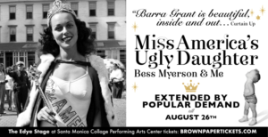 MISS AMERICA'S UGLY DAUGHTER Now Extended Through 8/26  Image