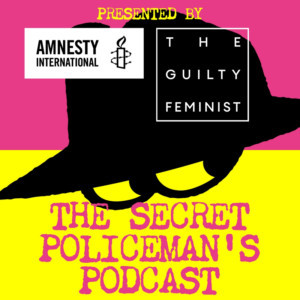 THE SECRET POLICEMAN Comes To Edinburgh Playhouse As Part Of The Fringe With The Guilty Feminist 
