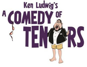 Ken Ludwig's A COMEDY OF TENORS Comes To The Old Opera House 