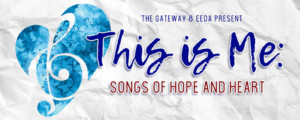East End Disability Associates Will Present THIS IS ME: SONGS OF HOPE Image