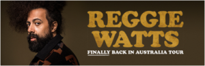 Reggie Watts Announces FINALLY BACK IN AUSTRALIA Tour 