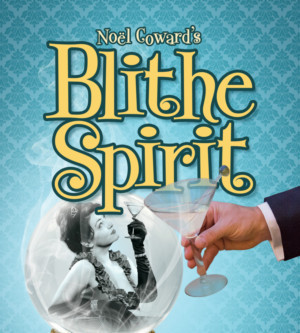 BLITHE SPIRIT Comes to North Coast Repertory Theatre 