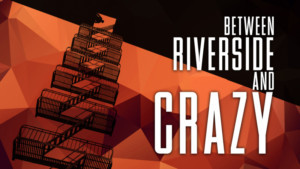 SpeakEasy Stage to Present BETWEEN RIVERSIDE AND CRAZY Image