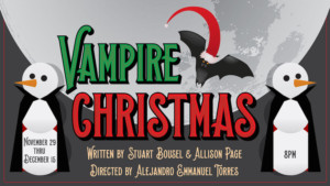 Live Your Best Unlife With VAMPIRE CHRISTMAS! Coming To EXIT Theatre  Image