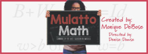 MULATTO MATH Comes To United Solo Fest After Hit Back To Back L.A. Runs Image