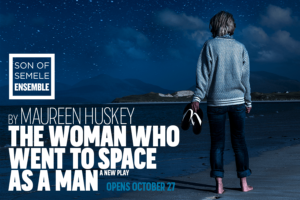 THE WOMAN WHO WENT TO SPACE AS A MAN Begins 10/27 Image