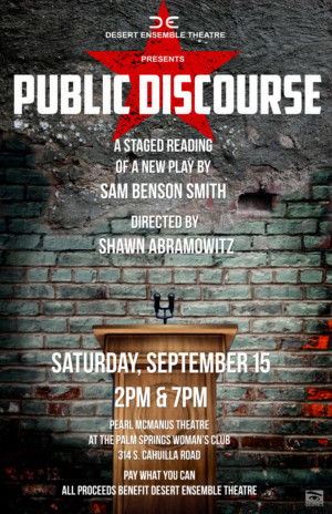The Desert Ensemble Theatre Presents the Premiere of PUBLIC DISCOURSE Image
