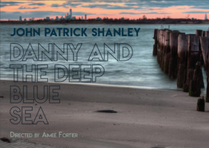 DANNY And The DEEP BLUE SEA Dives Under St. Marks Theatre in October 