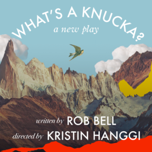 Rob Bell's WHAT'S A KNUCKA to Receive Staged Reading Image