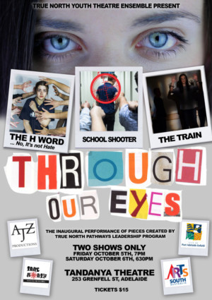 True North Youth Theatre Ensemble Presents the Inaugural Performance of Pathways Leadership Program THROUGH OUR EYES Image