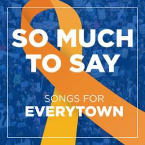 Broadway Records & Yellow Sound Label Announce SO MUCH TO SAY - SONGS FOR EVERYTOWN Image