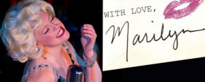 WITH LOVE, MARILYN Comes to Patchogue Theatre 