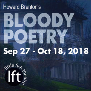Phantasmagoric BLOODY POETRY Opens September 27 At Little Fish Theatre Image