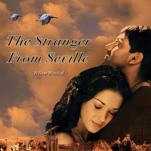New Musical THE STRANGER FROM SEVILLE to Receive Industry Readings Image