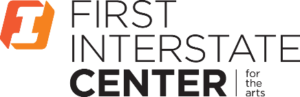 First Interstate Center For The Arts Announces Free Concert For Grand Reopening Image