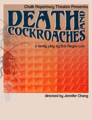 Chalk Rep Presents the World Premiere of DEATH AND COCKROACHES Image