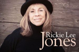The Lyric Theatre Presents An Evening with Rickie Lee Jones, Today 