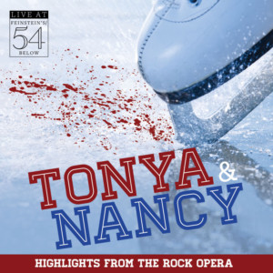 Broadway Records Announces TONYA & NANCY (HIGHLIGHTS FROM THE ROCK OPERA) 