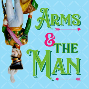 Shaw's Sharp Look At Love And War -- ARMS AND THE MAN Begins Next Month  Image