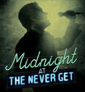 York Theatre Company Presents MIDNIGHT AT THE NEVER GET Image