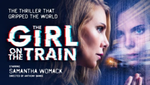 THE GIRL ON THE TRAIN Comes to Theatre Royal 