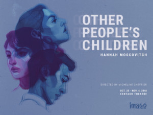 Imago Theatre Presents Hannah Moscovitch Play That Explores Parenthood And Privilege 