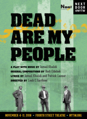 Details Announced For Noor Theatre's DEAD ARE MY PEOPLE 