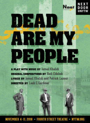 Details Announced For Noor Theatre's DEAD ARE MY PEOPLE Image