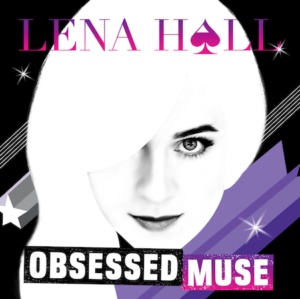 Lena Hall New EP OBSESSED: MUSE Released Today From SKB Records, 10/5 