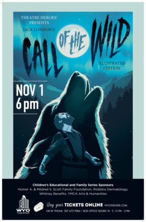WYO Theater Stages CALL OF THE WILD 