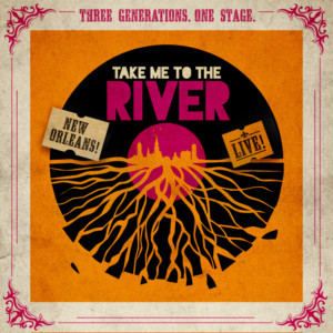 The Kentucky Center Presents 'Take Me To The River: New Orleans Live' 