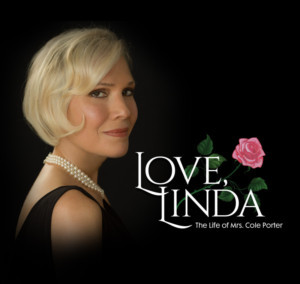New Original Cast Recording Of LOVE, LINDA: THE LIFE OF MRS. COLE PORTER Available Now Image