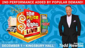 THE PRICE IS RIGHT LIVE 2nd Show Added at the Eccles Center 
