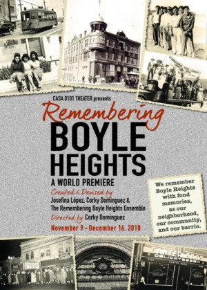 CASA 0101 Theater Presents The World Premiere Of REMEMBERING BOYLE HEIGHTS Image