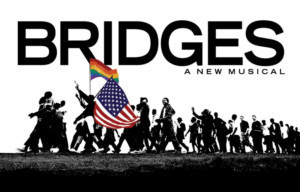 Amas Musical Theatre To Present BRIDGES: A NEW MUSICAL As Part Of Its 'Dare To Be Different Series' Image