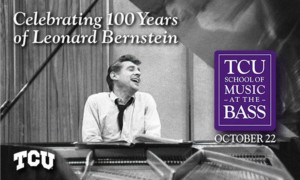 Texas Christian University To Celebrate Leonard Bernstein 