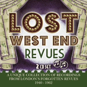 New Album 'Lost West End Revues' Celebrates London's Forgotten Revues Image