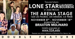 LONE STAR And LAUNDRY & BOURBON By James Mclure Set For Theatre Of Arts At Arena Stage In Hollywood  Image