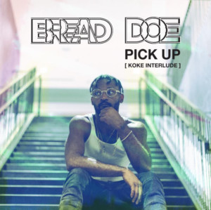 Bread Doe Drops Music Video For “Pick Up