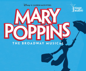 Vintage Theatre Presents MARY POPPINS  Image