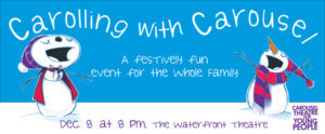 CTYP Announces CAROLING WITH CAROUSEL Family Holiday Event Image