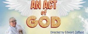 AN ACT OF GOD Comes to New Jewish Theatre 