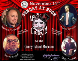 MAGIC AT CONEY!!! Announces Guests for The Sunday Matinee - November 11th 