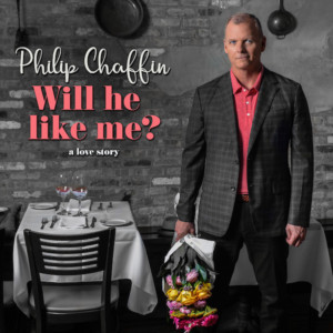 PS Classics Presents The Fifth Solo Album From Philip Chaffin WILL HE LIKE ME? Image