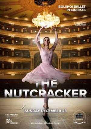 Bolshoi Ballet Present THE NUTCRACKER Live In Cinemas Across The UK On 23 December 