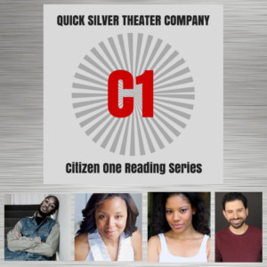 Quick Silver Theater Company CITIZEN ONE Casting Complete  Image