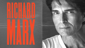 Richard Marx Announces Special Guests For All Headline Shows Image